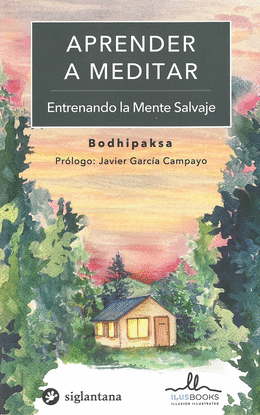 APRENDER A MEDITAR- ENTRENANDO LA MENTE SALVAJE