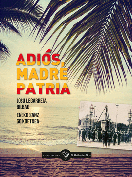 ADI�S, MADRE PATRIA