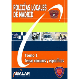 POLIC�A LOCAL DE MADRID. TOMO I.