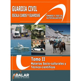 GUARDIA CIVIL. TOMO II. CIENCIAS SOCIO-CULTURALES Y T�CNICO-CIENT�FICAS