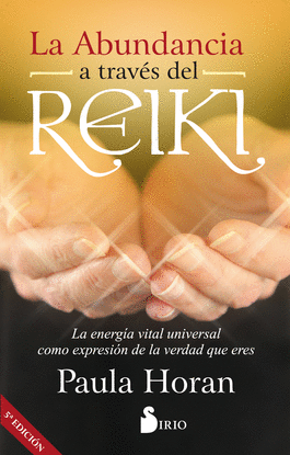 LA ABUNDANCIA A TRAV�S DEL REIKI