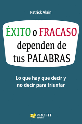 �XITO O FRACASO DEPENDEN DE TUS PALABRAS