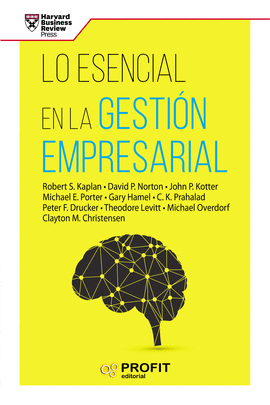 LO ESENCIAL EN LA GESTI�N EMPRESARIAL