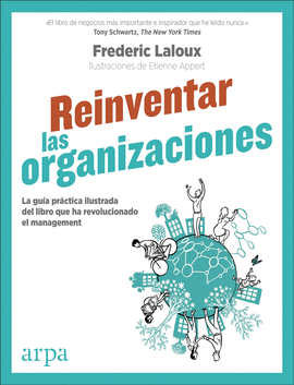 REINVENTAR LAS ORGANIZACIONES (GU�A PR�CTICA ILUSTRADA)