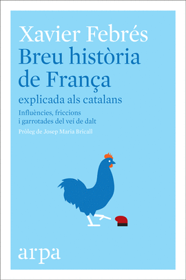 BREU HIST�RIA DE FRAN�A EXPLICADA ALS CATALANS