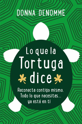 LO QUE LA TORTUGA DIJO