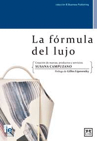 LA FRMULA DEL LUJO COLECCIN IE BUSINESS PUBLISHING