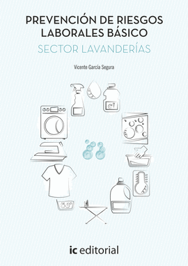 PREVENCI�N DE RIESGOS LABORALES B�SICO. SECTOR LAVANDER�AS