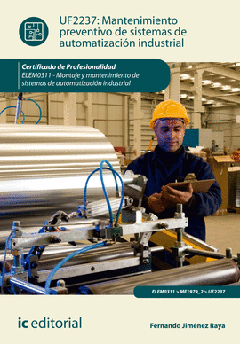 MANTENIMIENTO PREVENTIVO DE SISTEMAS DE AUTOMATIZACI�N INDUSTRIAL. ELEM0311 - MO