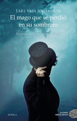 EL MAGO QUE SE PERDI� EN SU SOMBRERO