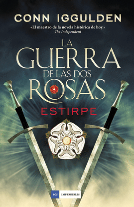 LA GUERRA DE LAS DOS ROSAS - ESTIRPE