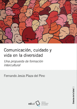 COMUNICACI�N, CUIDADO Y VIDA EN LA DIVERSIDAD