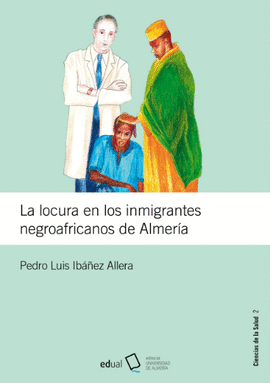 LA LOCURA EN LOS INMIGRANTES NEGROAFRICANOS DE ALMER�A