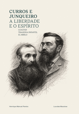 CURROS E JUNQUEIRO: A LIBERDADE E O ESPIRITO