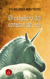 EL CABALLERO DEL CORAZ�N DE LATA