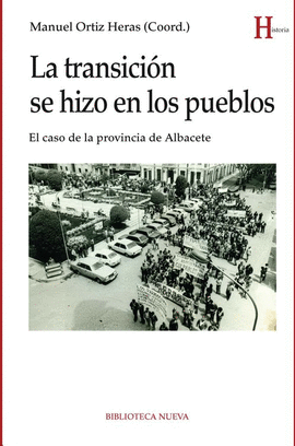 LA TRANSICIN SE HIZO EN LOS PUEBLOS