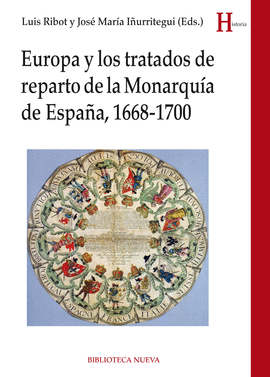 EUROPA Y LOS TRATADOS DE REPARTO DE LA MONARQU�A DE ESPA�A (1968-1700