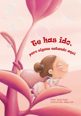 TE HAS IDO,PERO SIGUES ESTANDO AQUI