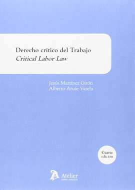 DERECHO CRTICO DEL TRABAJO = CRITICAL LABOR LAW