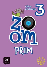 ZOOM PRIM 3  CAHIER D�ACTIVIT�S