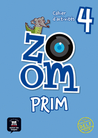 ZOOM PRIM 4  CAHIER D�ACTIVIT�S