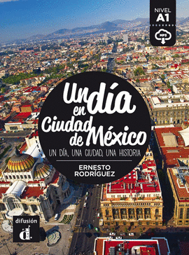 COLECCI�N UN D�A EN. UN D�A EN CIUDAD DE M�XICO