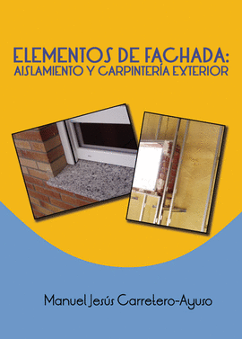 ELEMENTOS DE FACHADAS: AISLAMIENTO Y CARPINTER�A EXTERIOR
