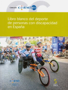 LIBRO BLANCO DEL DEPORTE DE PERSONAS CON DISCAPACIDAD EN ESPAA