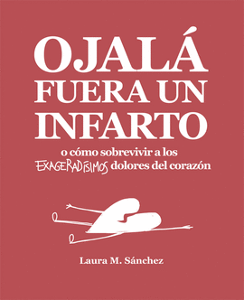 OJAL� FUERA UN INFARTO