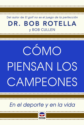 C�MO PIENSAN LOS CAMPEONES