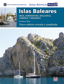 GU�AS N�UTICAS IMRAY. ISLAS BALEARES. NUEVA EDICI�N REVISADA Y ACTUALIZADA.