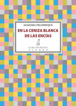 EN LA CENIZA BLANCA DE LAS ENC�AS