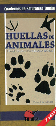 HUELLAS DE ANIMALES - INTRODUCCI�N A LAS ESPECIES IB�RICAS