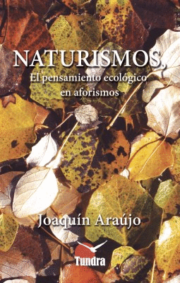 NATURISMOS EL PENSAMIENTO ECOLOGICO EN AFORISMOS