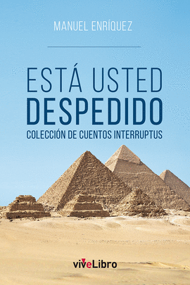 EST USTED DESPEDIDO