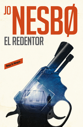 EL REDENTOR (HARRY HOLE 6)