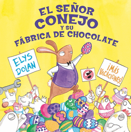 EL SE�OR CONEJO Y LA F�BRICA DE CHOCOLATE