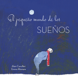 EL PEQUE�O MUNDO DE LOS SUE�OS
