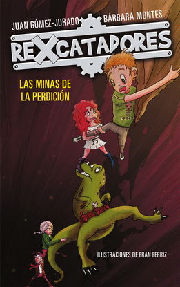 LAS MINAS DE LA PERDICI�N (REXCATADORES 2)