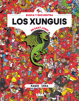 LOS XUNGUIS EN SANT JORDI (COLECCI�N LOS XUNGUIS)