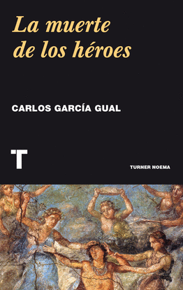 LA MUERTE DE LOS H�ROES