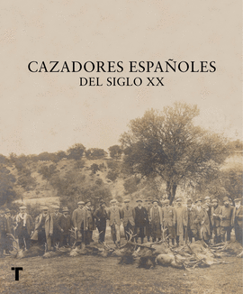 CAZADORES ESPAOLES DEL SIGLO XX