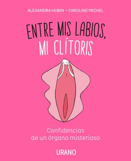 ENTRE MIS LABIOS, MI CL�TORIS