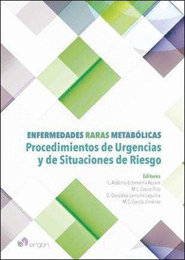 ENFERMEDADES RARAS METAB�LICAS. PROCEDIMIENTOS DE URGENCIAS Y DE SITUACIONES DE
