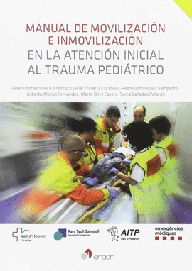 MANUAL DE MOVILIZACI�N E INMOVILIZACI�N EN LA ATENCI�N INICIAL AL TRAUMA PEDI�TR