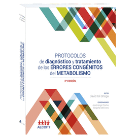 PROTOCOLOS DE DIAGN�STICO Y TRATAMIENTO DE LOS ERRORES CONG�NITOS DEL METABOLISMO