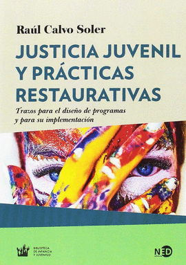 JUSTICIA JUVENIL Y PR�CTICAS RESTAURATIVAS