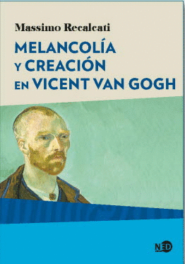 MELANCOLA Y CREACIN EN VINCENT VAN GOGH