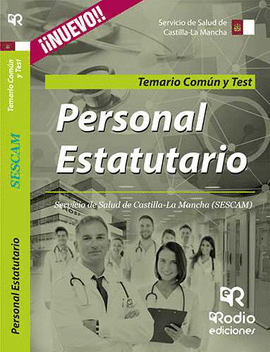 PERSONAL ESTATUTARIO. SERVICIO DE SALUD DE CASTILLA-LA MANCHA (SESCAM). TEMARIO
