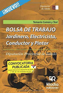 JARDINERO, ELECTRICISTA, CONDUCTOR Y PINTOR. TEMARIO COM�N Y TEST. BOLSA DE TRAB